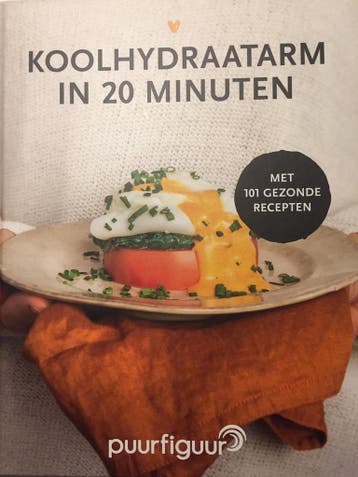 Koolhydraatarm in 20 Minuten - PuurFiguur - Ilse de Groot, Verzenden, Gelezen, Ilse de Groot