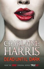 Dead Until Dark - EN - Charlaine Harris - paperback - UK, Gelezen, Charlaine Harris, Ophalen of Verzenden, Fictie