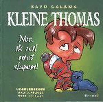 Kleine Thomas / Nee, ik wil niet slapen / Lifetime - B., Verzenden, Gelezen, B. Galama