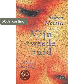 Mijn tweede huid / Meulenhoff editie / 1814 - Erwin Mortier, Verzenden, Gelezen, Erwin Mortier