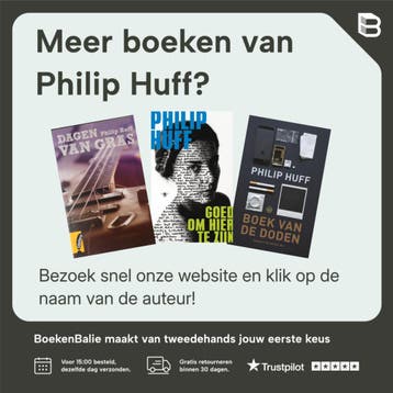 Dagen van gras - Philip Huff 9789023454014, Boeken, Verzenden, Zo goed als nieuw, Philip Huff