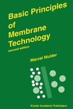 Basic Principles of Membrane Technology 9780792342489, Verzenden, Gelezen, Marcel Mulder