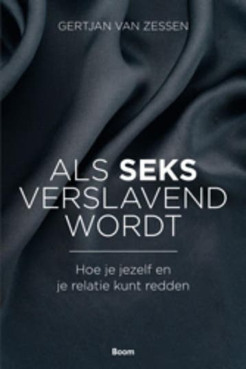 Als Seks Verslavend Wordt | Gertjan Zessen | Nieuw, Ophalen of Verzenden, Nieuw, Gertjan Zessen