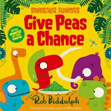 Give Peas a Chance (Dinosaur Juniors, Book 2) - Rob Biddulph, Verzenden, Gelezen, Rob Biddulph
