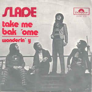 vinyl single 7 inch - Slade - Take Me Bak Ome, Cd's en Dvd's, Vinyl Singles, Verzenden, Zo goed als nieuw, 7 inch, Rock en Metal