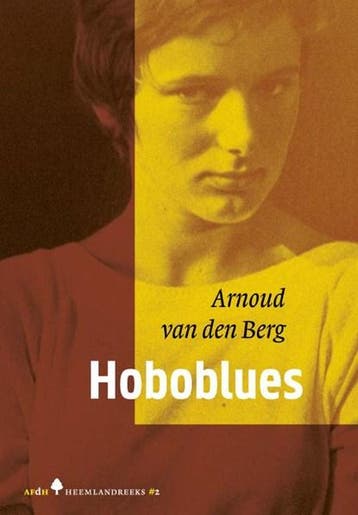 Hoboblues | 9789493183322 | Arnoud van den Berg, Ophalen of Verzenden, Zo goed als nieuw, Arnoud van den Berg