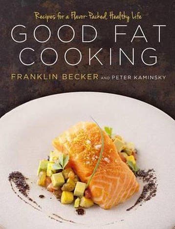Good Fat Cooking: Recipes for a Flavor-Packed, Healthy Life, Verzenden, Gelezen, Franklin Becker