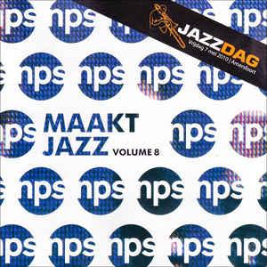 cd - Various - NPS Maakt Jazz Volume 8 (Jazz Dag), Verzenden, Zo goed als nieuw
