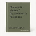 Bloemen & planten / Aquarelleren in 10 stappen 9789463597678, Verzenden, Zo goed als nieuw, Eleanor Longhurst