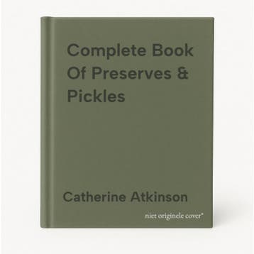 Complete Book Of Preserves & Pickles - Catherine Atkinson, Verzenden, Zo goed als nieuw, Catherine Atkinson