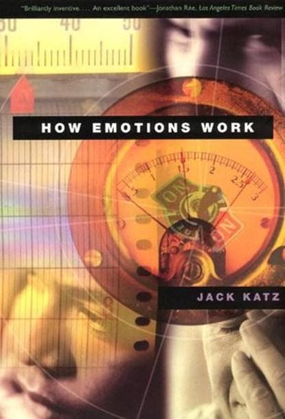 How Emotions Work | 9780226426006 | Jack Katz, Boeken, Wetenschap, Zo goed als nieuw