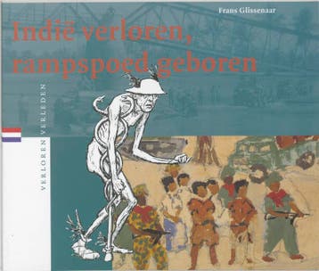 Indie verloren, rampspoed geboren / Verloren verleden / 19, Verzenden, Zo goed als nieuw, F. Glissenaar