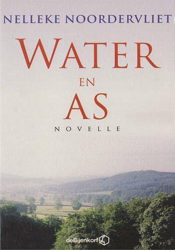 Water en as - Nelleke Noordervliet 9789071442803, Verzenden, Gelezen, Nelleke Noordervliet