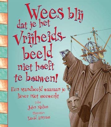 Wees blij dat... - Wees blij dat je het vrijheidsbeeld niet, Boeken, Overige Boeken, Ophalen of Verzenden, Nieuw