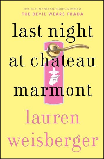 Last Night at Chateau Marmont - Lauren Weisberger, Boeken, Verzenden, Gelezen, Lauren Weisberger