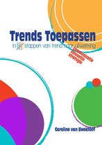 9789463455343 Trends Toepassen | Tweedehands, Verzenden, Zo goed als nieuw, Caroline van Beekhoff