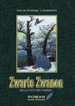 Zwarte zwanen 9789490243494 Paul de Pessemier s Gravendries, Verzenden, Gelezen, Paul de Pessemier 's Gravendries