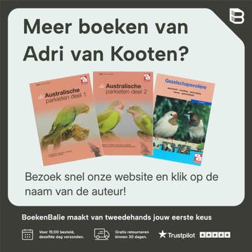Papegaaien en parkieten / Over Dieren - Adri van Kooten, Boeken, Verzenden, Gelezen, Adri van Kooten