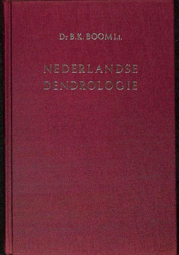 Nederlandse dendrologie / Flora der cultuurgewassen van, Verzenden, Gelezen, B.K. Boom