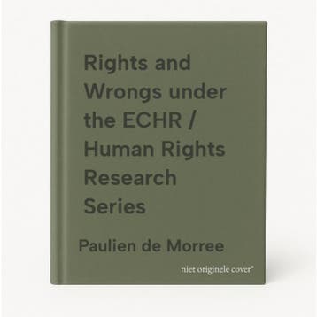 Rights and Wrongs under the ECHR / Human Rights Research, Verzenden, Zo goed als nieuw, Paulien de Morree