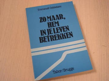 Dobbelaere -  Zo maar hem in je leven betrekken, Nieuw
