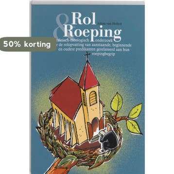 Rol & Roeping - J. van Holten 9789023923695, Boeken, Verzenden, Gelezen, J. van Holten