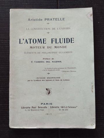 Signed; Aristide Pratelle - LAtome Fluide - 1912