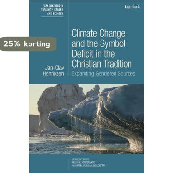 Climate Change and the Symbol Deficit in the Christian, Verzenden, Zo goed als nieuw, Jan-Olav Henriksen