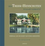 Den Treek - Henschoten in kaart gebracht 9789059942479, Boeken, Verzenden, Gelezen, J.C. van Dijk