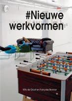 Nieuwe werkvormen 9789491826269 Kitty De Groot, Verzenden, Zo goed als nieuw, Kitty De Groot