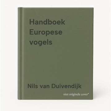 Handboek Europese vogels - Nils van Duivendijk 9789050118507, Boeken, Hobby en Vrije tijd, Verzenden, Zo goed als nieuw, Nils van Duivendijk