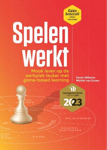 Spelen Werkt | Karen Sikkema-Michiel van Eunen | Nieuw, Ophalen of Verzenden, Nieuw, Karen Sikkema-Michiel van Eunen