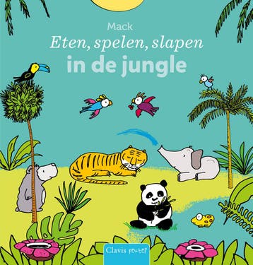Clavis peuter - Eten, spelen, slapen in de jungle (Mack), Boeken, Verzenden, Nieuw