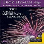 cd - Dick Hyman - Plays The Great American Songbook, Verzenden, Zo goed als nieuw