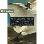Melancholie van de onrust 9789047709534 Joke J. Hermsen, Verzenden, Zo goed als nieuw, Joke J. Hermsen
