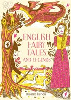 English Fairy Tales and Legends 9781849945431, Verzenden, Zo goed als nieuw, Rosalind Kerven
