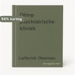 Glimp psychiatrische kliniek 9789024400393, Boeken, Verzenden, Gelezen, Liefferink Oberman
