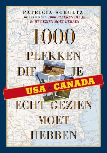USA & Canada / 1000 plekken serie - Patricia Schultz, Verzenden, Gelezen, Patricia Schultz