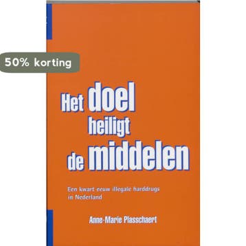 Het doel heiligt de middelen - A.M. Plasschaert, Verzenden, Zo goed als nieuw, A.M. Plasschaert