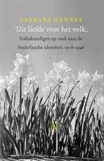 Uit liefde voor het volk 9789025320485 B. Henkes, Boeken, Verzenden, Gelezen, B. Henkes