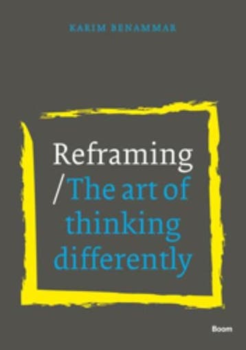 Reframing | 9789461057754 | Karim Benammar, Ophalen of Verzenden, Zo goed als nieuw, Karim Benammar