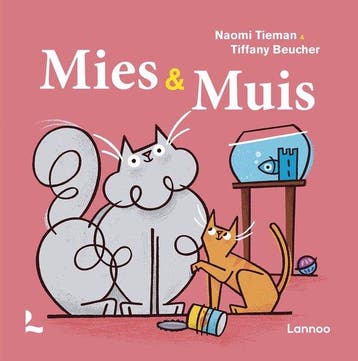 Mies & Muis - Naomi Tieman 9789401476850, Boeken, Verzenden, Gelezen, Naomi Tieman