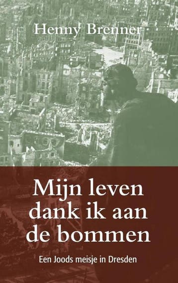 Mijn leven dank ik aan de bommen - Henny Brenner, Verzenden, Gelezen, Henny Brenner