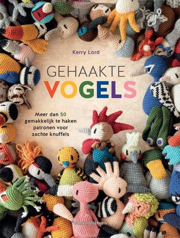Gehaakte Vogels | Kerry Lord | Nieuw, Ophalen of Verzenden, Nieuw, Kerry Lord