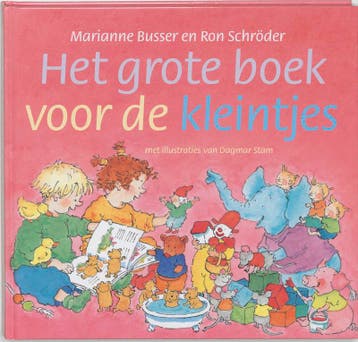 Het grote boek voor de kleintjes - Marianne Busser, Boeken, Verzenden, Zo goed als nieuw, Marianne Busser