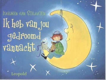 Ik heb van jou gedroomd vannacht / Vriendjes van Leopold, Verzenden, Zo goed als nieuw, Harmen van Straaten