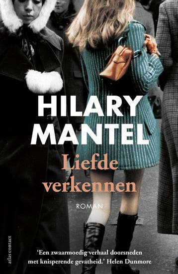 Liefde verkennen - Hilary Mantel 9789025452667, Verzenden, Zo goed als nieuw, Hilary Mantel