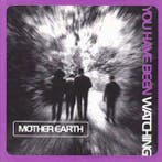 cd - Mother Earth - You Have Been Watching, Verzenden, Zo goed als nieuw