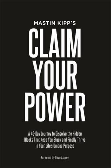 Claim Your Power - Mastin Kipp 9781401949549, Verzenden, Zo goed als nieuw, Mastin Kipp
