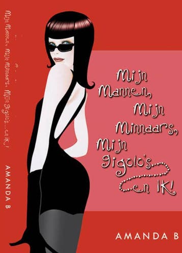 Mijn Mannen, Mijn Minnaars, Mijn Gigolo S En ... Ik | Nieuw, Ophalen of Verzenden, Nieuw, Amanda B